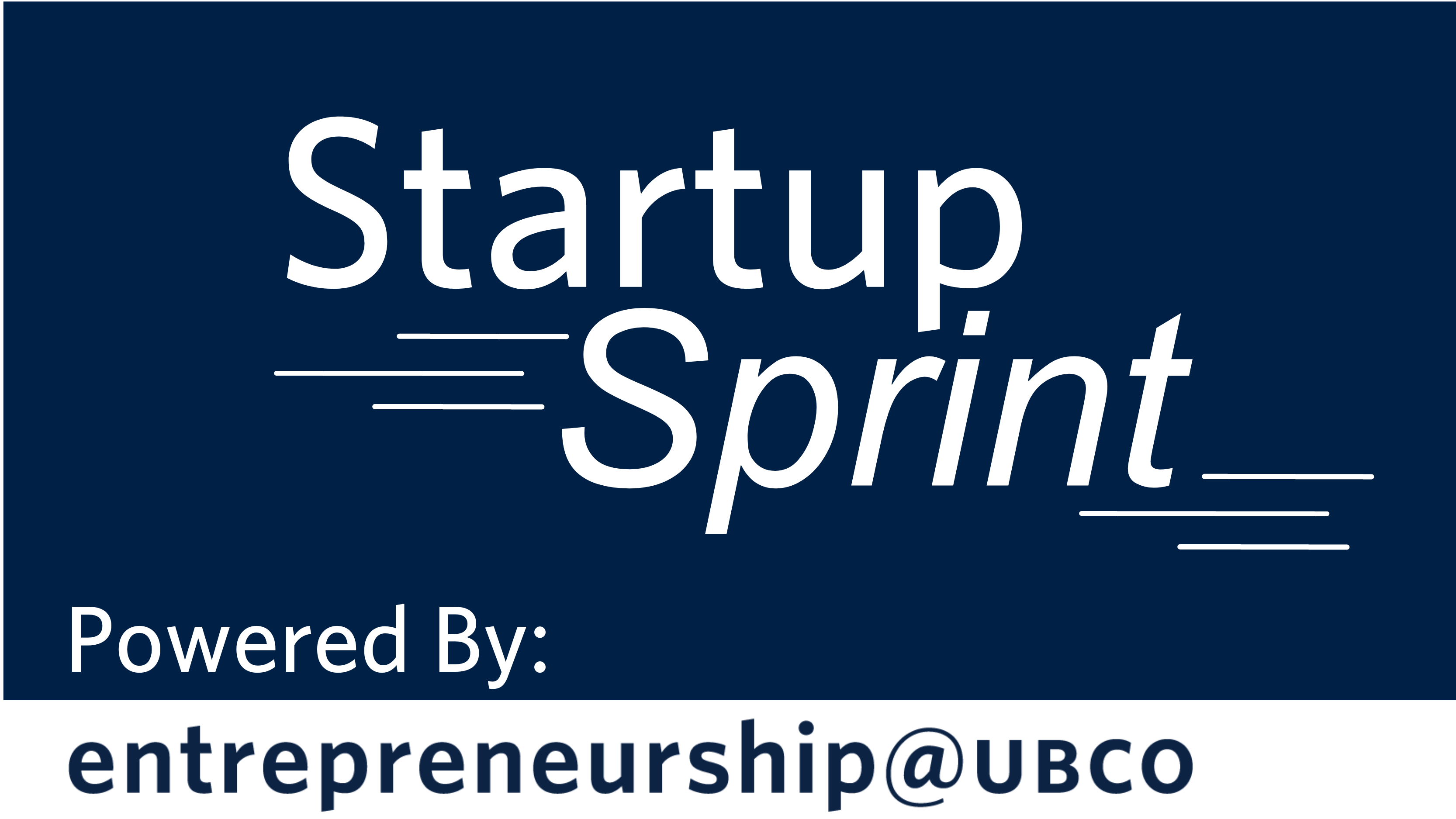 Startup Sprint event graphic. The graphic has a Startup Sprint logo and contains the text "Powered By: entrepreneurship@UBCO"